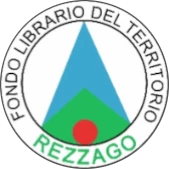 Biblioteca Comunale di Rezzago – Fondo  librario del Territorio  – Via Santa Valeria, 43 – 22030 Rezzago (CO)